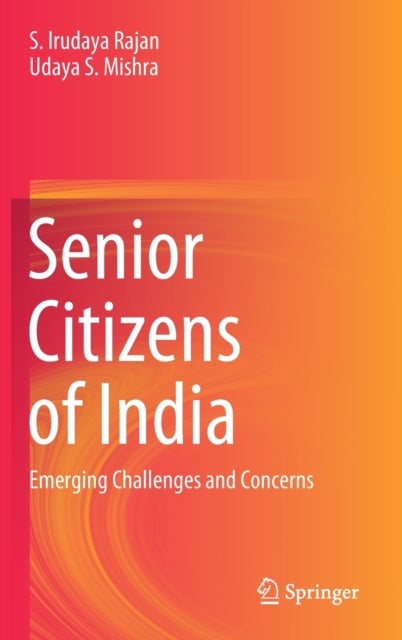 Senior Citizens of India - Emerging Challenges and Concerns