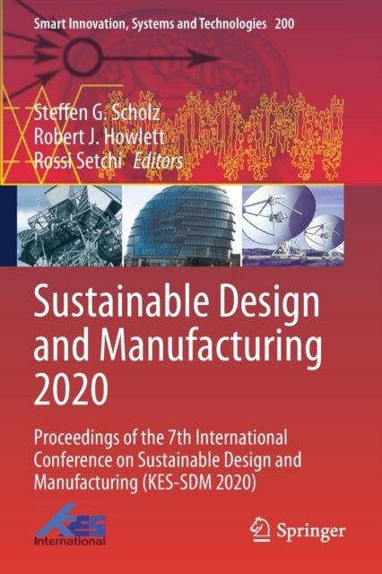Sustainable Design and Manufacturing 2020 - Proceedings of the 7th International Conference on Sustainable Design and Manufacturing (KES-SDM 2020)