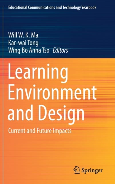 Learning Environment and Design - Current and Future Impacts