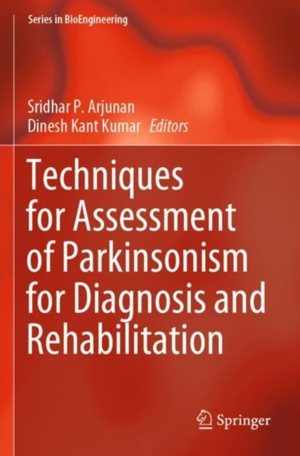 Techniques for Assessment of Parkinsonism for Diagnosis and Rehabilitation