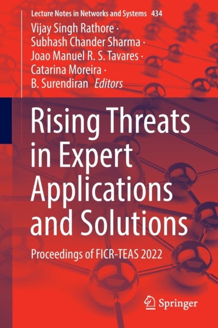 Rising Threats in Expert Applications and Solutions - Proceedings of FICR-TEAS 2022