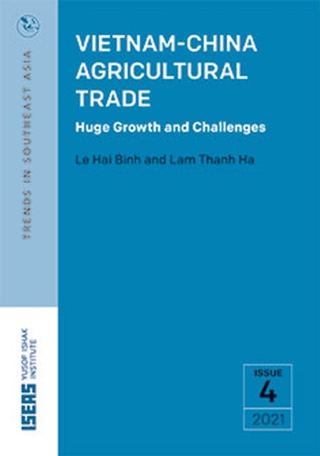 Vietnam-China Agricultural Trade - Huge Growth and Challenges