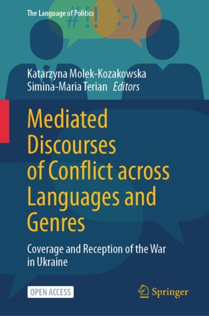 Mediated Discourses of Conflict across Languages and Genres - Coverage and Reception of the War in Ukraine