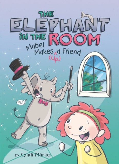 Mabel Makes (Up) a Friend: A Graphic Novel - Mabel Makes ^up a Friend: a Graphic Novel