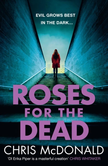Roses for the Dead - Evil Grows Best in the Dark…