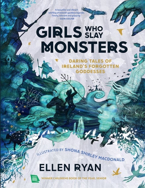 Girls Who Slay Monsters - Daring Tales of Ireland’s Forgotten Goddesses