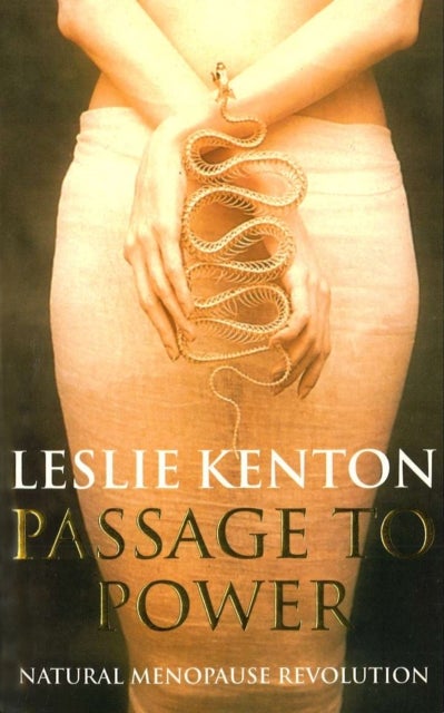 Passage To Power - Natural Menopause Revolution