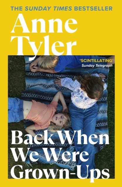 Back When We Were Grown-ups - From the Sunday Times bestselling author of French Braid