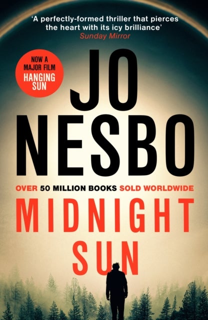 Midnight Sun - Discover the novel that inspired addictive new film The Hanging Sun