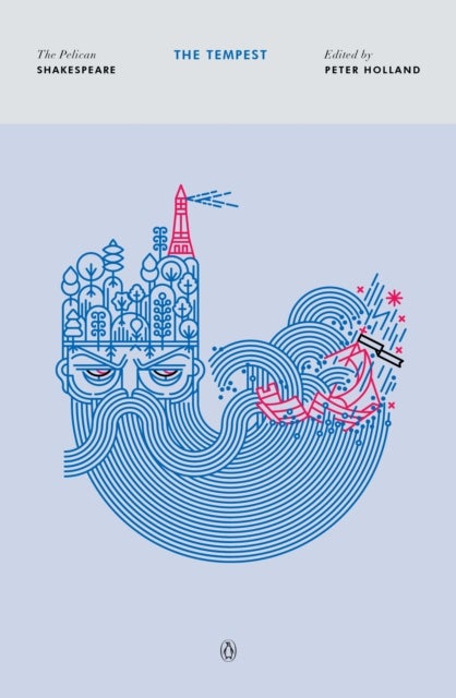 The Tempest - The Pelican Shakespeare