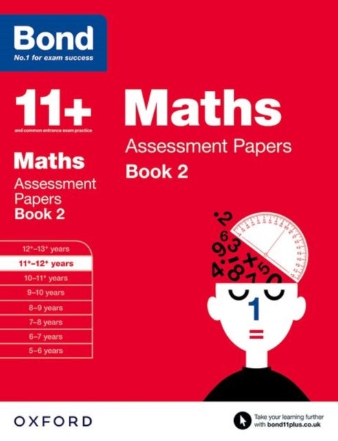 Bond 11+: Maths: Assessment Papers - 11+-12+ years Book 2