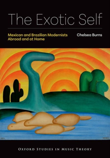 The Exotic Self - Mexican and Brazilian Modernists Abroad and at Home