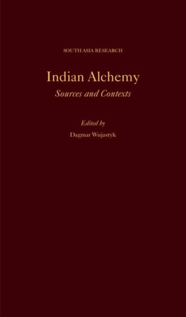 Indian Alchemy - Sources and Contexts