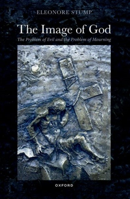 The Image of God - The Problem of Evil and the Problem of Mourning