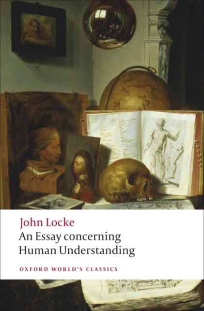 An Essay concerning Human Understanding - Oxford World's Classics