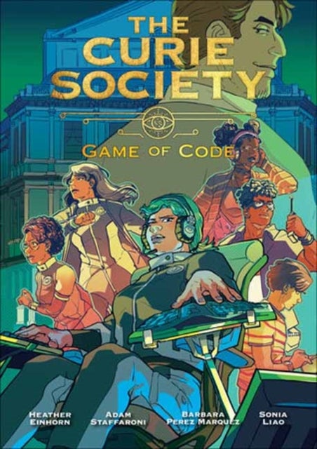 The Curie Society, Volume 3 - Game of Code