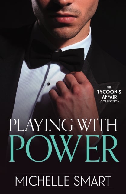 The Tycoon's Affair: Playing With Power - Marriage Made in Blackmail (Rings of Vengeance) / Billionaire's Baby of Redemption / His Greek Wedding Night Debt