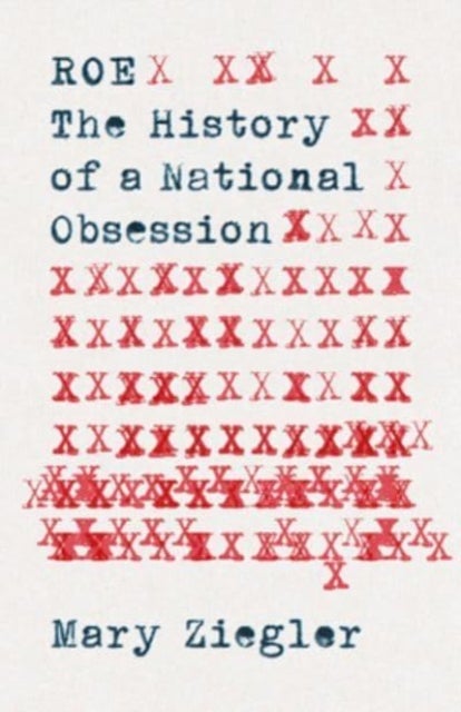Roe - The History of a National Obsession