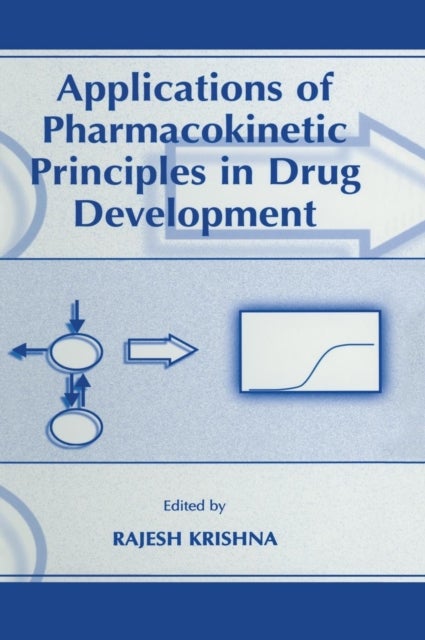 Applications of Pharmacokinetic Principles in Drug Development