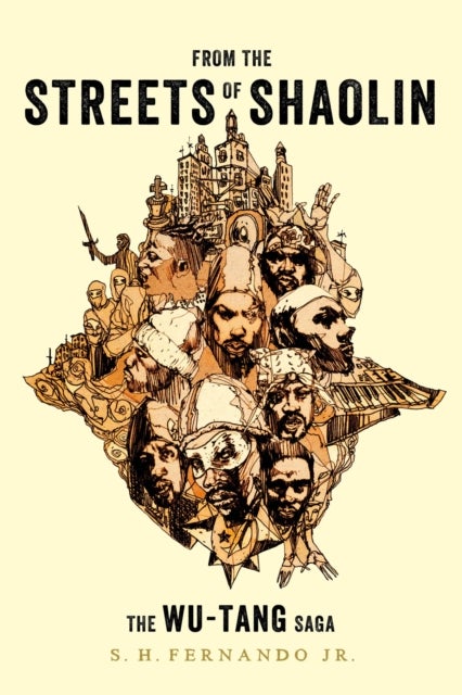 From the Streets of Shaolin - The Wu-Tang Saga