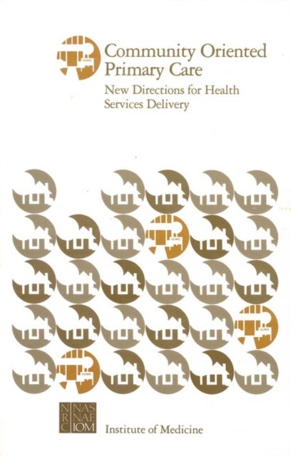 Community Oriented Primary Care - New Directions for Health Services Delivery