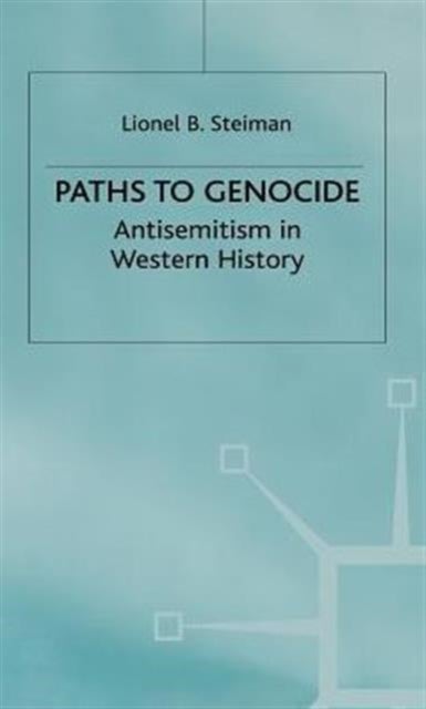 Paths to Genocide - Antisemitism in Western History