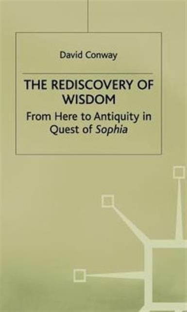 The Rediscovery of Wisdom