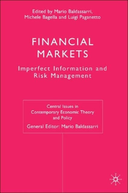 Financial Markets - Imperfect Information and Risk Management