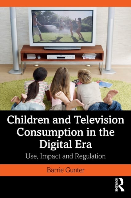 Children and Television Consumption in the Digital Era - Use, Impact and Regulation