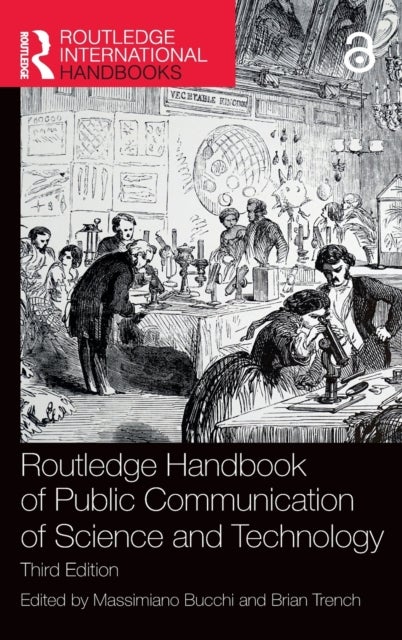 Routledge Handbook of Public Communication of Science and Technology - Third Edition