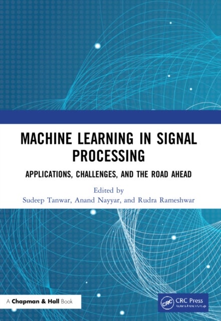 Machine Learning in Signal Processing - Applications, Challenges, and the Road Ahead