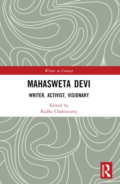 Mahasweta Devi - Writer, Activist, Visionary