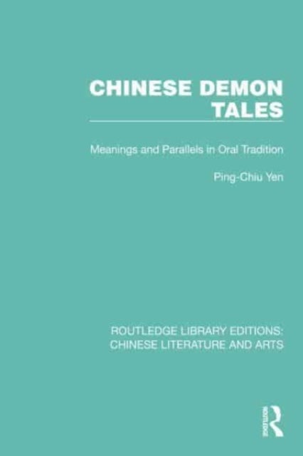 Chinese Demon Tales - Meanings and Parallels in Oral Tradition