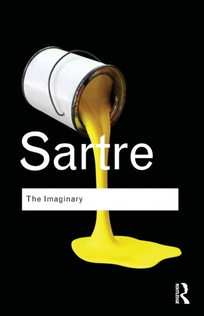 The Imaginary - A Phenomenological Psychology of the Imagination