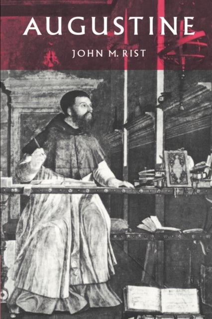 Augustine - Ancient Thought Baptized