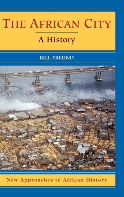 The African City - A History