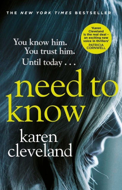 Need To Know - 'You won't be able to put it down!' Shari Lapena, author of THE COUPLE NEXT DOOR