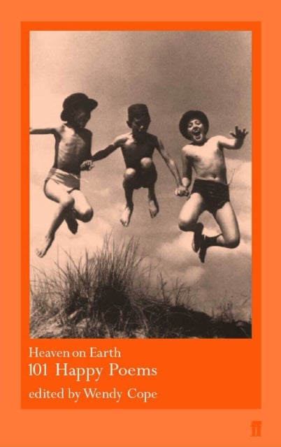 Heaven on Earth - 101 Happy Poems