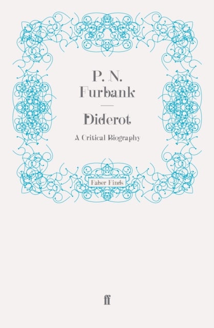 Diderot - A Critical Biography
