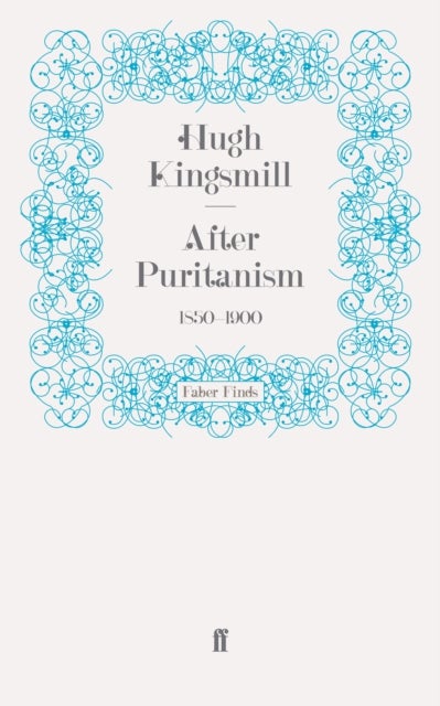 After Puritanism - 1850-1900