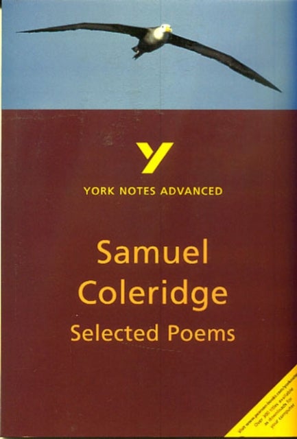 Selected Poems of Coleridge: York Notes Advanced - everything you need to study and prepare for the