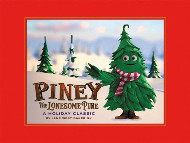 Piney the Lonesome Pine - A  Holiday Classic