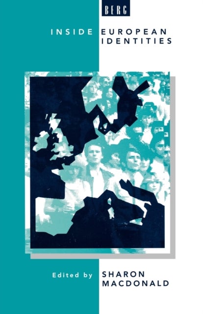 Inside European Identities - Ethnography in Western Europe