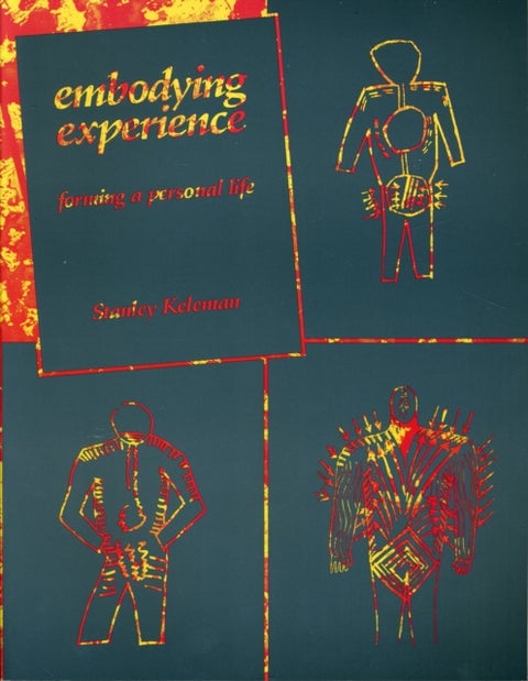 Embodying Experience - Forming A Personal Life
