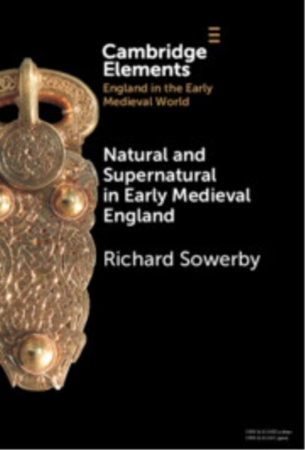 Natural and Supernatural in Early Medieval England
