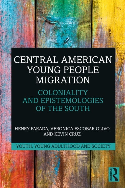 Central American Young People Migration - Coloniality and Epistemologies of the South