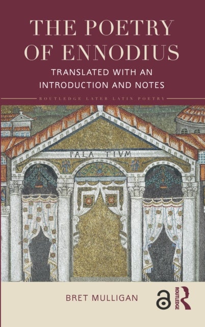 The Poetry of Ennodius - Translated with an Introduction and Notes