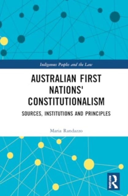 Constitutionalism of Australian First Nations - A Comparative Study