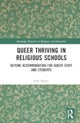 Queer Thriving in Religious Schools