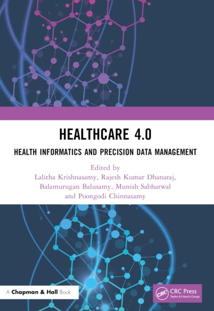 Healthcare 4.0 - Health Informatics and Precision Data Management